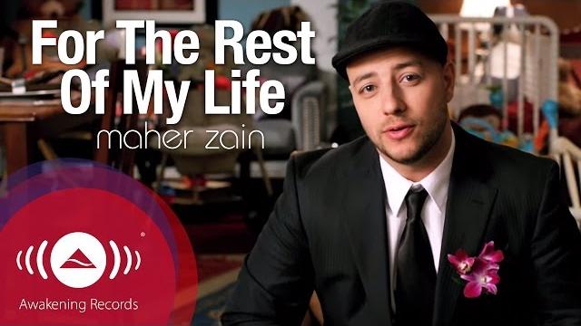 Maher zain - for the rest of my life | official music video Maher zain - for the rest of my life | official music video
