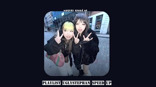 🫧playlist uglystephan speed up🫧 🫧playlist uglystephan speed up🫧