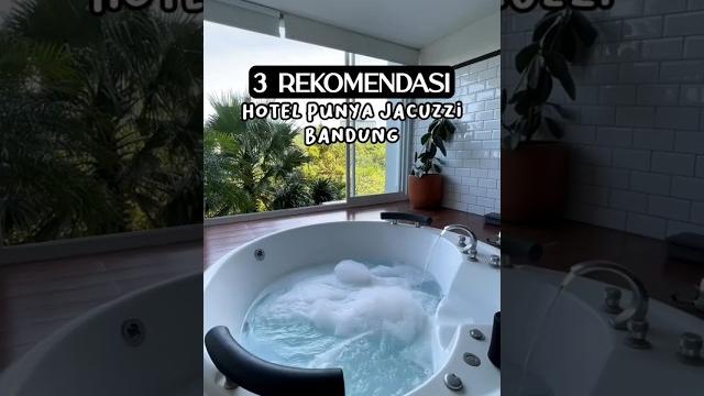 Hotel dengan jacuzzi di bandung Hotel dengan jacuzzi di bandung