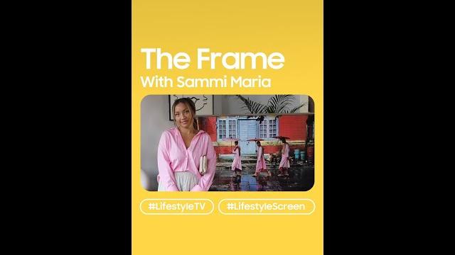 #theframe with sammi maria | samsung #theframe with sammi maria | samsung