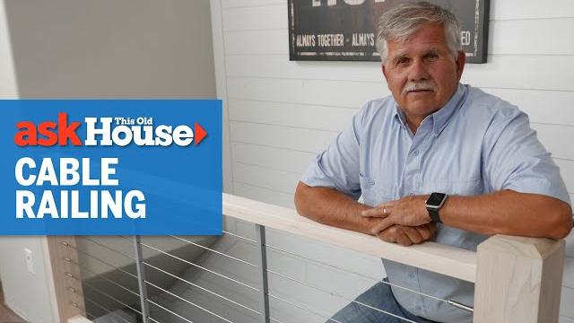 How to install a cable railing | ask this old house How to install a cable railing | ask this old house