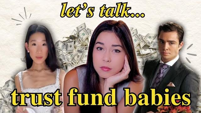 Let's talk 'trust fund babies'. Let's talk 'trust fund babies'.