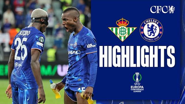 Real betis 1-4 chelsea | european champs | final highlights | uefa europa conference league 24/25 Real betis 1-4 chelsea | european champs | final highlights | uefa europa conference league 24/25
