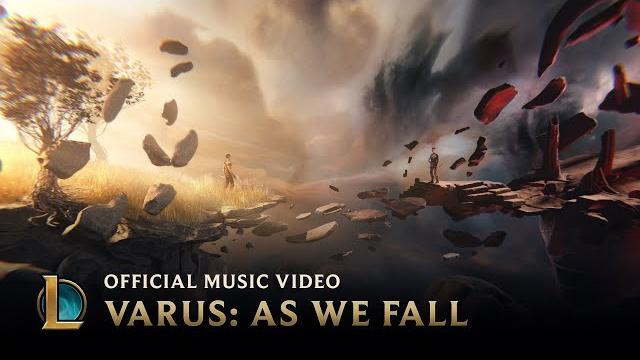 As we fall | varus music video - league of legends As we fall | varus music video - league of legends