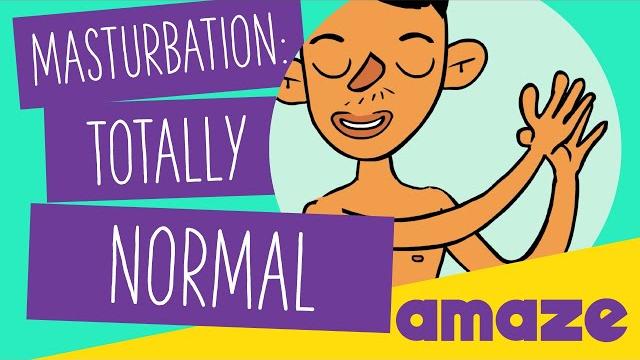Masturbation: totally normal Masturbation: totally normal