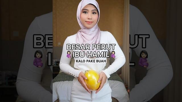 Seberapa besar sih perut ibu hamil kl pake buah⁉️ caption lengkapnya di tiktok @qonitcah #qonitcah Seberapa besar sih perut ibu hamil kl pake buah⁉️ caption lengkapnya di tiktok @qonitcah #qonitcah