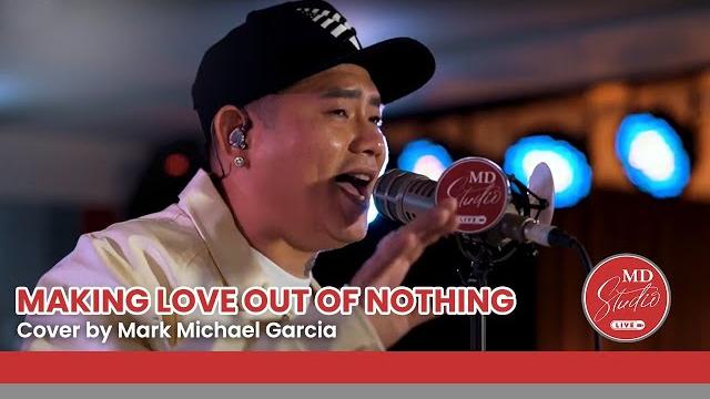 Making love out of nothing at all cover by tnt grand champion mark michael garcia | md studio Making love out of nothing at all cover by tnt grand champion mark michael garcia | md studio