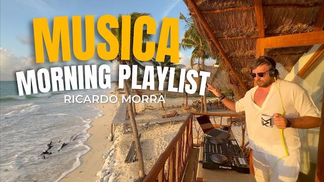 Musica perfect morning playlist relaxing chillout house coffee music mix by ricardo morra Musica perfect morning playlist relaxing chillout house coffee music mix by ricardo morra