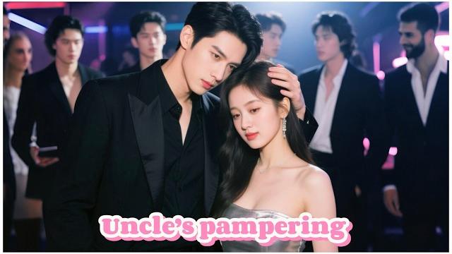 Broke girl applies to be her uncle's wife for $1 million, only to be spoiled by him as a princess. Broke girl applies to be her uncle's wife for $1 million, only to be spoiled by him as a princess.