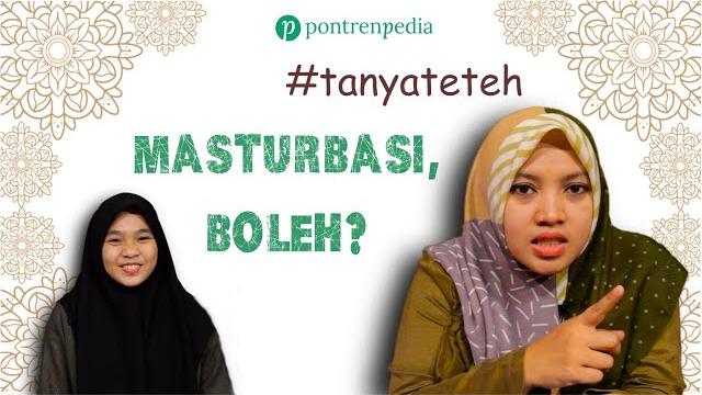 #tanyateteh : masturbasi, boleh? #tanyateteh : masturbasi, boleh?
