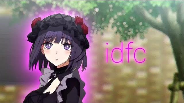Idfc-my dress up darling️ Idfc-my dress up darling️