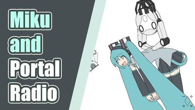 Miku and portal radio Miku and portal radio