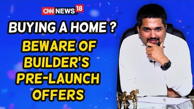 Home buying tips - beware of builder's pre-launch offers #stayhome and learn money #withme Home buying tips - beware of builder's pre-launch offers #stayhome and learn money #withme