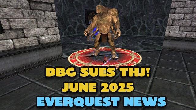Dbg sues thj - june 23, 2025 - everquest news Dbg sues thj - june 23, 2025 - everquest news