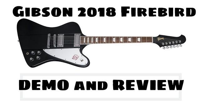 Gibson 2018 firebird demo and review Gibson 2018 firebird demo and review
