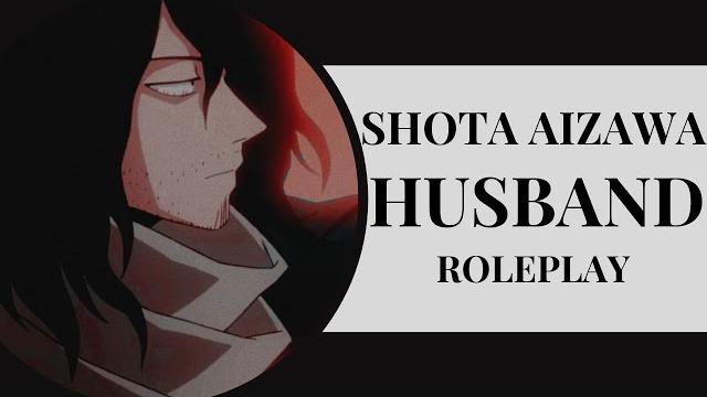 Asmr - husband roleplay - 【shota aizawa】 Asmr - husband roleplay - 【shota aizawa】