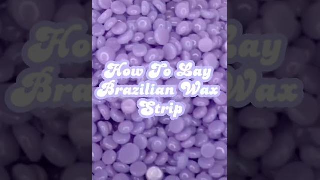 Brazilian wax mini tutorial Brazilian wax mini tutorial