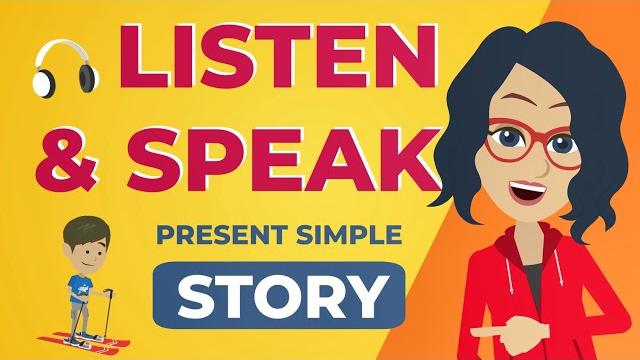 Listen and speak english story for simple present tense Listen and speak english story for simple present tense