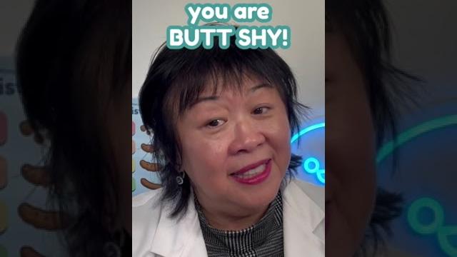 Are you butt shy? Are you butt shy?