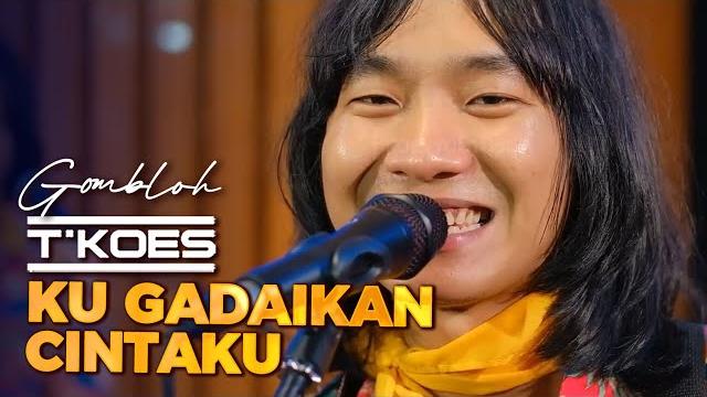 T'koes - ku gadaikan cintaku (gombloh/1986) T'koes - ku gadaikan cintaku (gombloh/1986)