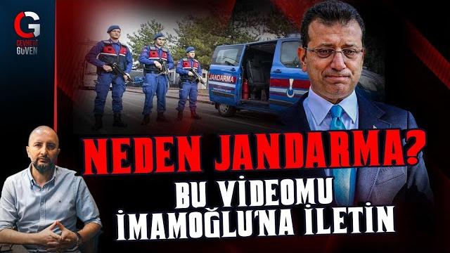 Bu vi̇deomu i̇mamoğlu'na i̇leti̇n: jandarma Bu vi̇deomu i̇mamoğlu'na i̇leti̇n: jandarma