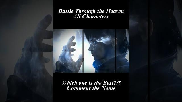 Which one is the best btth - battle through the heaven - xiao yan yao chen medusa yao shen yun yun Which one is the best btth - battle through the heaven - xiao yan yao chen medusa yao shen yun yun