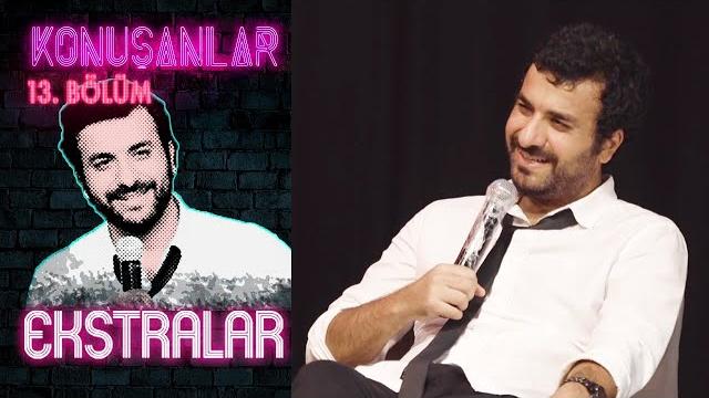 Konuşanlar 13. bölüm | ekstralar Konuşanlar 13. bölüm | ekstralar