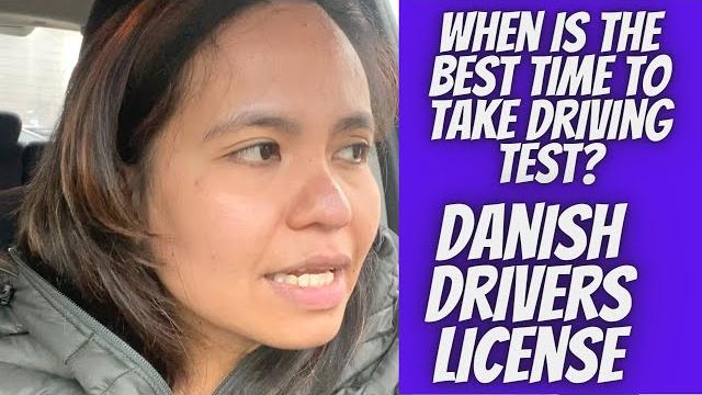 The best time to pass your driving test in denmark | driving tips to get a drivers license The best time to pass your driving test in denmark | driving tips to get a drivers license