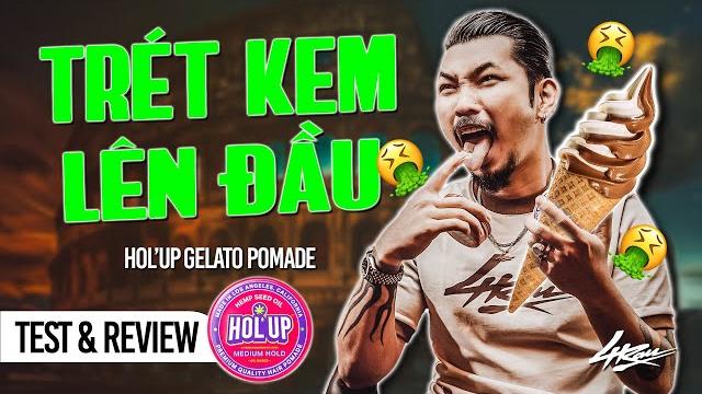 Hà hiền lấy kem gelato "đổ lên đầu" | hol'up gelato pomade | test & review| 4rau barber tv Hà hiền lấy kem gelato "đổ lên đầu" | hol'up gelato pomade | test & review| 4rau barber tv