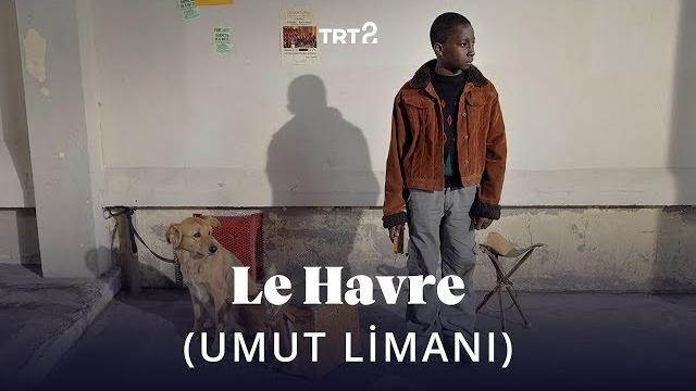 Le havre (umut limanı) | fragman Le havre (umut limanı) | fragman
