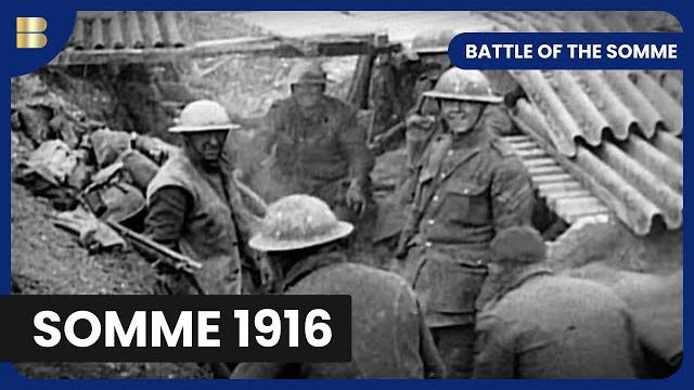 Battle of the somme - ww1 documentary Battle of the somme - ww1 documentary