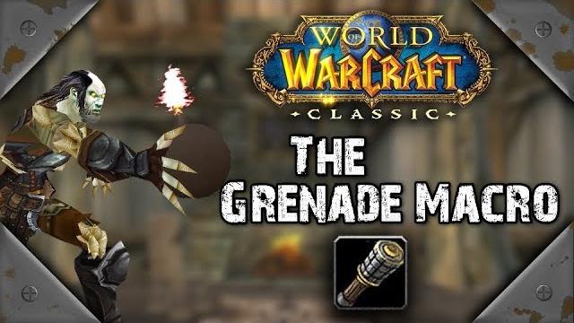 Classic wow: engineering grenade macro Classic wow: engineering grenade macro