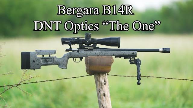 Bergara b14r field review with dnt optics the one Bergara b14r field review with dnt optics the one