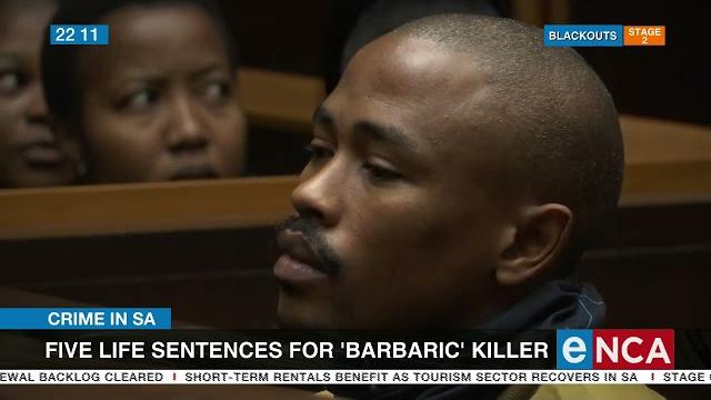 Crime in sa | five life sentence for 'barbaric killer' Crime in sa | five life sentence for 'barbaric killer'