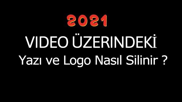 Video üzerindeki yazı ve logo nasıl silinir ? Video üzerindeki yazı ve logo nasıl silinir ?
