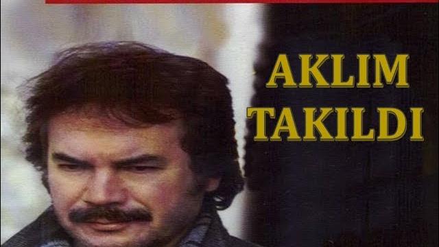 Orhan gencebay | aklim takildi Orhan gencebay | aklim takildi