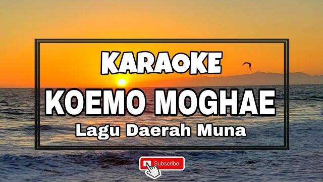 Karaoke koemo moghae || lagu karaoke daerah muna Karaoke koemo moghae || lagu karaoke daerah muna