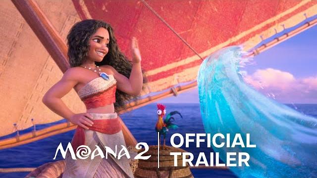 Moana 2 | official trailer Moana 2 | official trailer