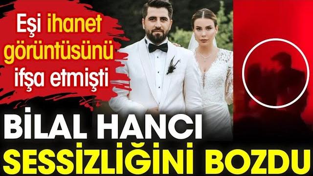 Bi̇lal hanci sessi̇zli̇ği̇ni̇ bozdu! eşi̇ esi̇n çepni̇ i̇hanet görüntüsünü i̇fşa etmi̇şti̇ Bi̇lal hanci sessi̇zli̇ği̇ni̇ bozdu! eşi̇ esi̇n çepni̇ i̇hanet görüntüsünü i̇fşa etmi̇şti̇