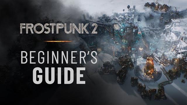 Frostpunk 2 | beginner's guide Frostpunk 2 | beginner's guide