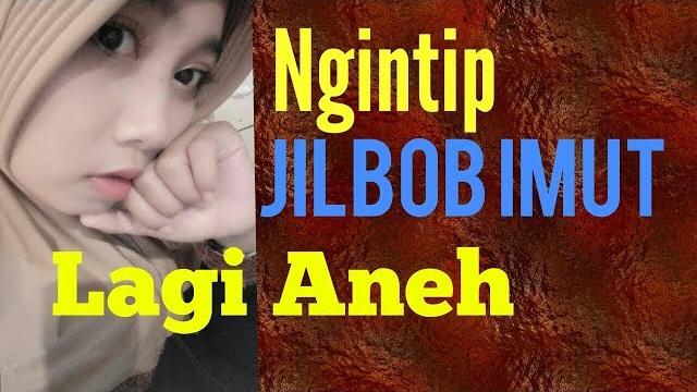 Jilbob sange, seksi imut lagi #aneh Jilbob sange, seksi imut lagi #aneh
