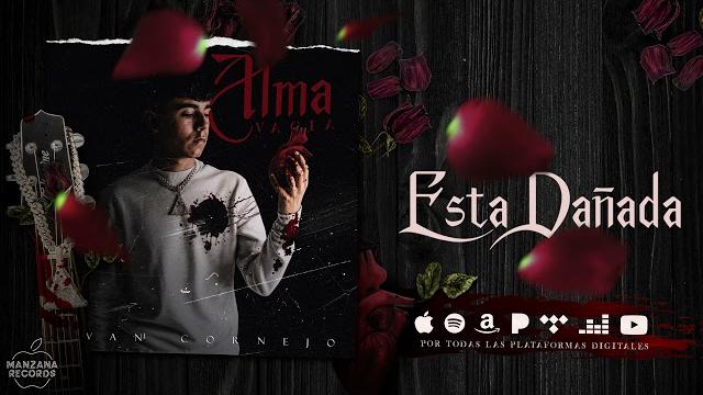 Ivan cornejo - está dañada (audio oficial) Ivan cornejo - está dañada (audio oficial)