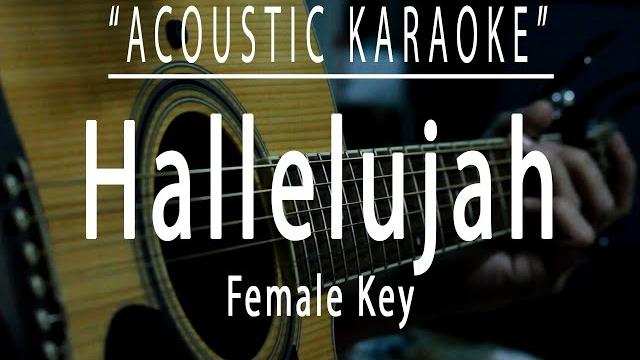 Hallelujah - female key (acoustic karaoke) Hallelujah - female key (acoustic karaoke)