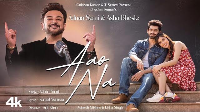 Aao na (song): adnan sami, asha bhosle | avinash mishra, eisha singh | kunaal vermaa | bhushan k Aao na (song): adnan sami, asha bhosle | avinash mishra, eisha singh | kunaal vermaa | bhushan k