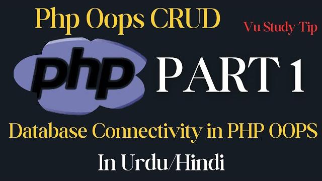 Php oop crud php database connectivity|part 1|database connection with mysql to php|@vustudy4121 Php oop crud php database connectivity|part 1|database connection with mysql to php|@vustudy4121