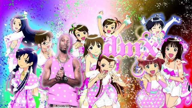 Idolm@ster vs. dmx - where the idols at Idolm@ster vs. dmx - where the idols at