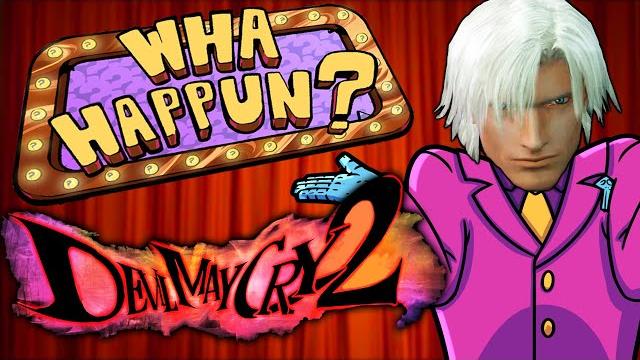 Devil may cry 2 - what happened? Devil may cry 2 - what happened?