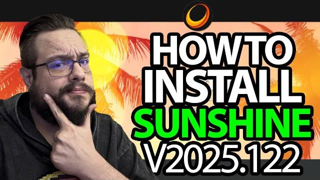 Sunshine v2025.122 setup tutorial for windows 11 Sunshine v2025.122 setup tutorial for windows 11