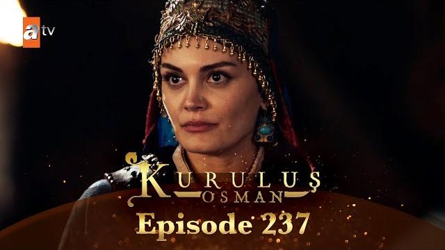 Kurulus osman urdu - season 6 episode 237 Kurulus osman urdu - season 6 episode 237