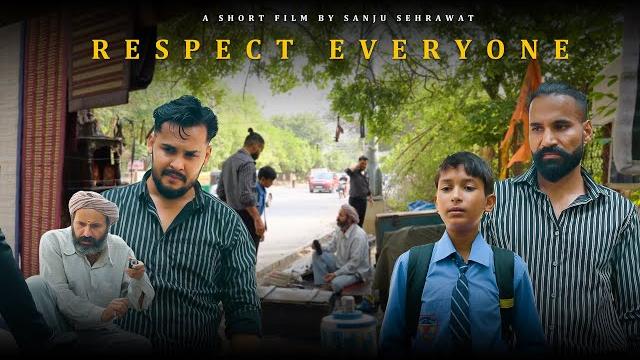 Respect everyone | sanju sehrawat 2.0 | short film Respect everyone | sanju sehrawat 2.0 | short film